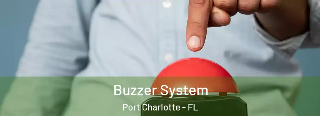Buzzer System Port Charlotte - FL