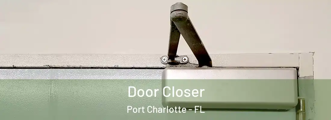Door Closer Port Charlotte - FL