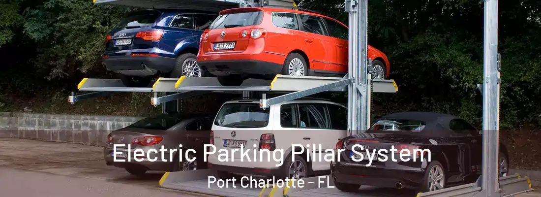 Electric Parking Pillar System Port Charlotte - FL
