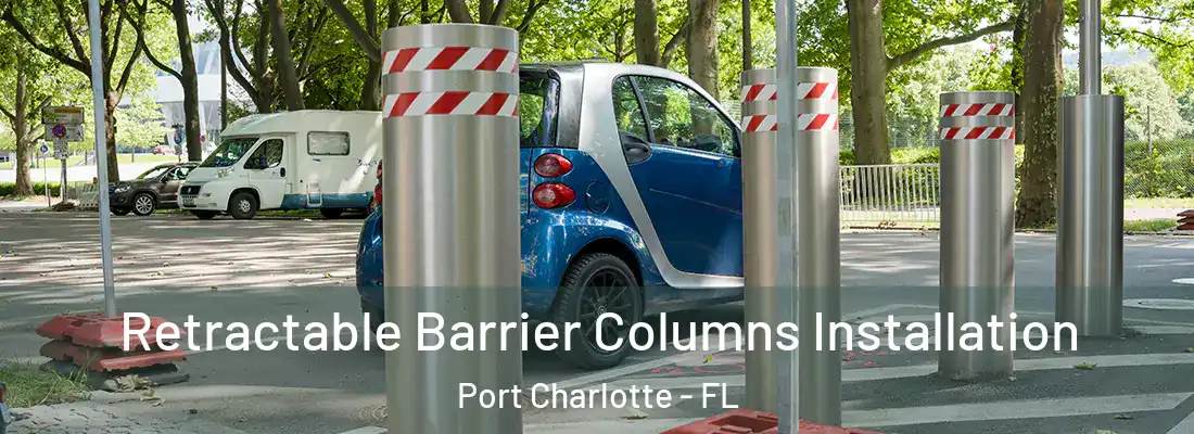 Retractable Barrier Columns Installation Port Charlotte - FL