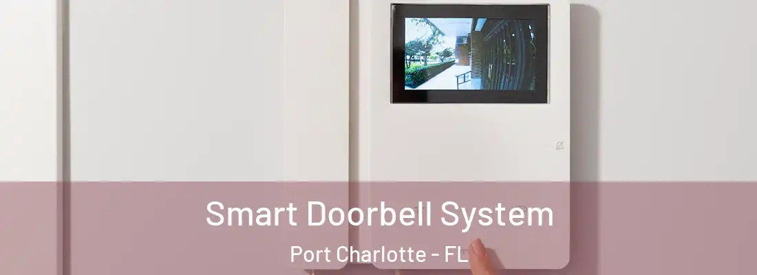 Smart Doorbell System Port Charlotte - FL