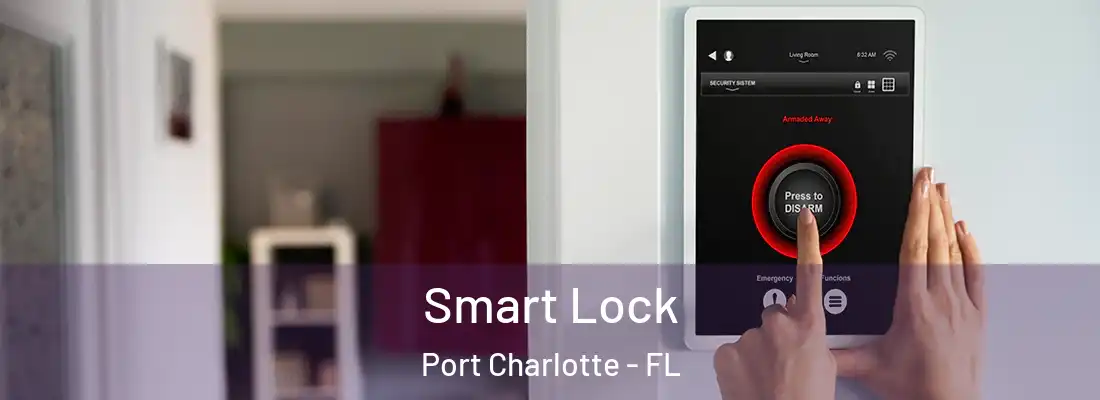 Smart Lock Port Charlotte - FL